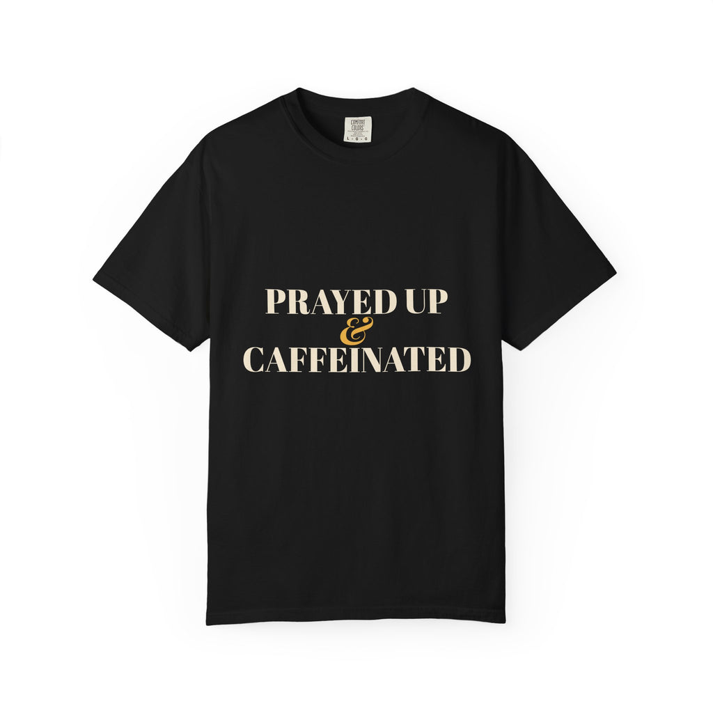 Prayed Up & Caffeinated Shirt — Funny Christian Coffee Tee