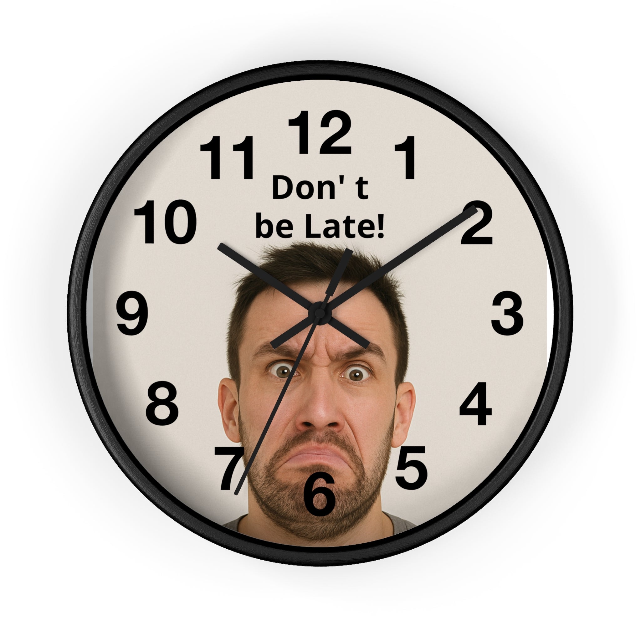 Don't Be Late! Funny Face Wall Clock — Humorous Home Office Decor - Upload Your Own Picture and text !
