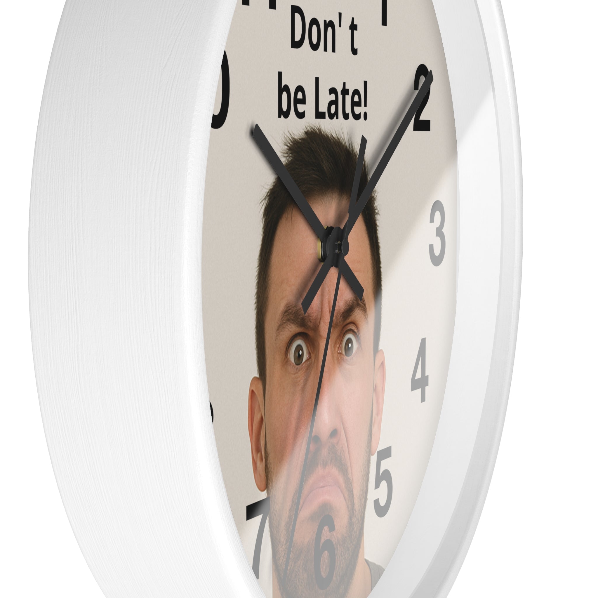 Don't Be Late! Funny Face Wall Clock — Humorous Home Office Decor - Upload Your Own Picture and text !