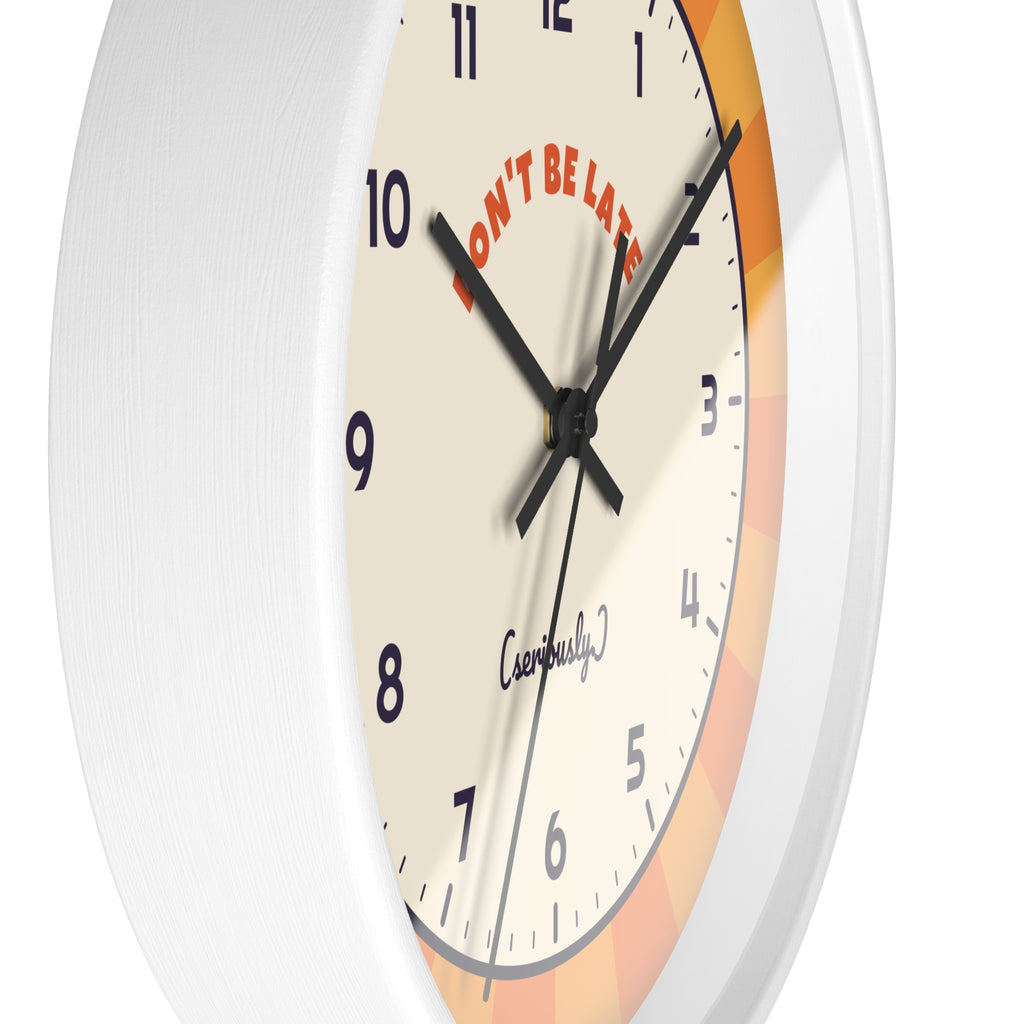 Don't Be Late Retro Wall Clock — Funny Sunburst 10" Clock for Home & Office