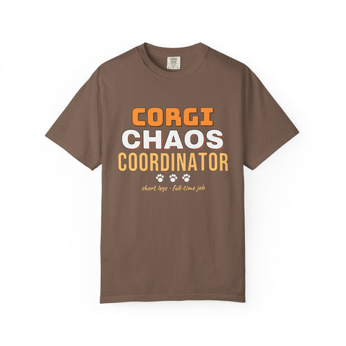 Corgi Chaos Coordinator Shirt — Funny Corgi Mom Dad Dog Tee