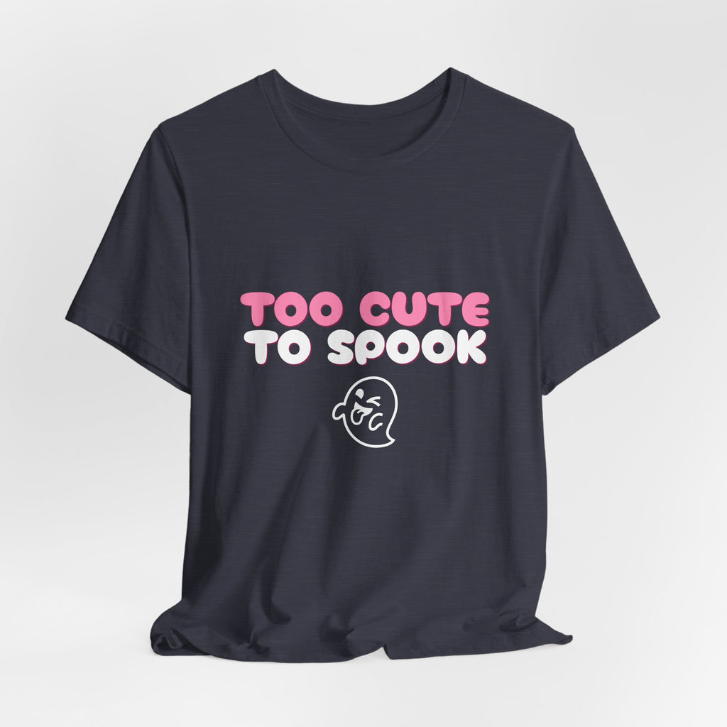 Too Cute to Spook Shirt — Funny Pink Halloween Ghost Tee