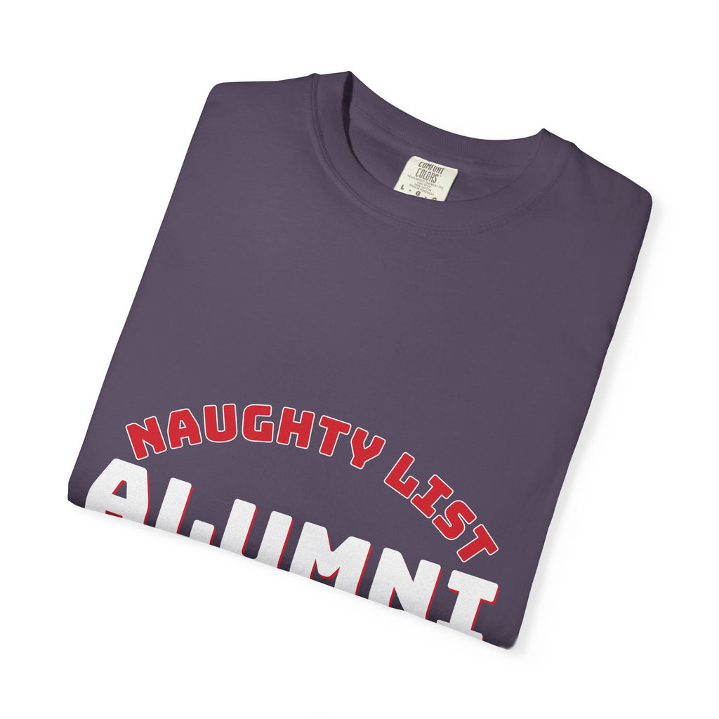 Naughty List Alumni Shirt — Funny Christmas Tee for Adults