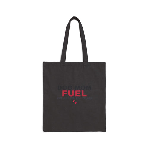 Dog Mom Fuel Tote Bag — Coffee Walks Treats Canvas Tote