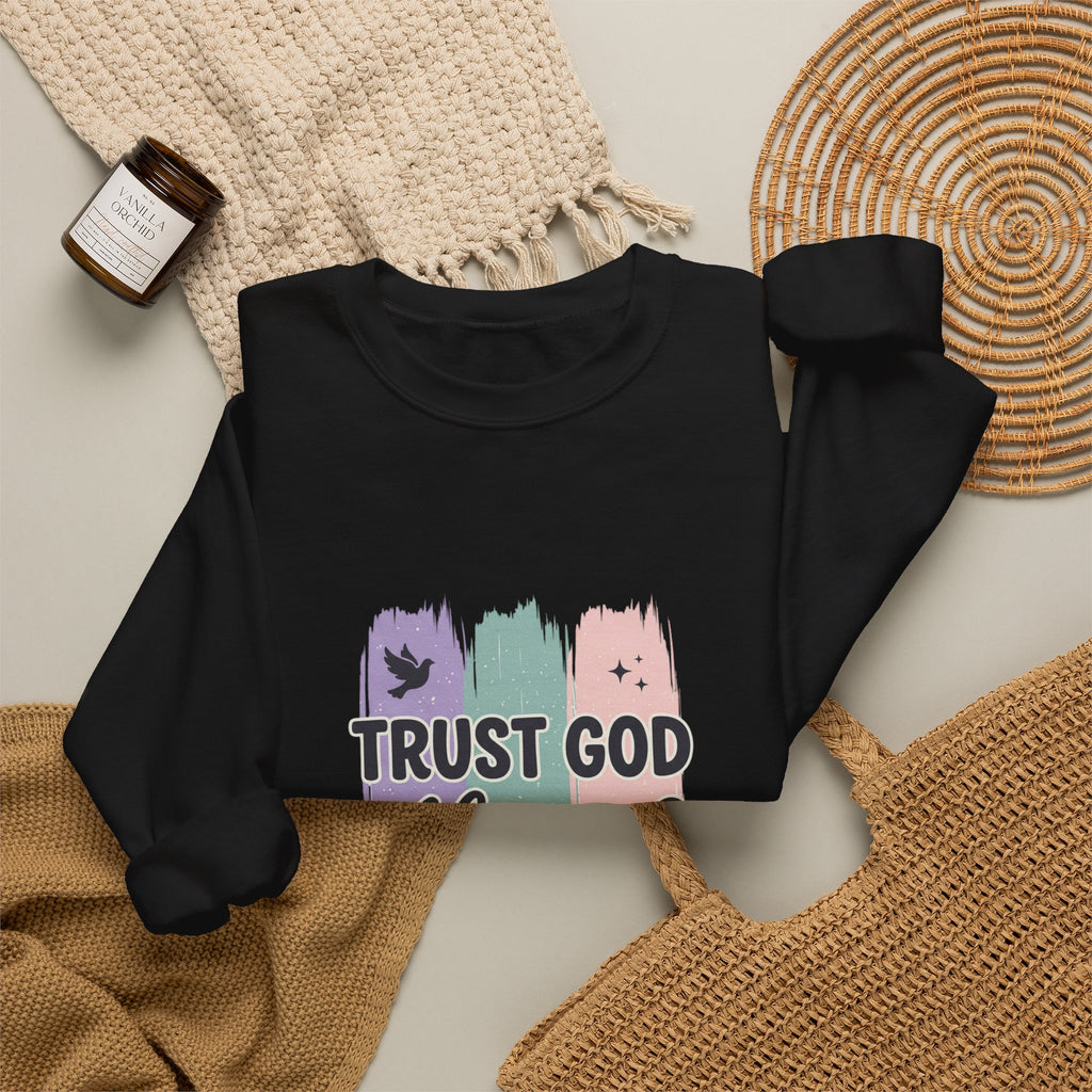 Trust God Always Crewneck Sweatshirt | Christian faith, rainbow brushstroke design