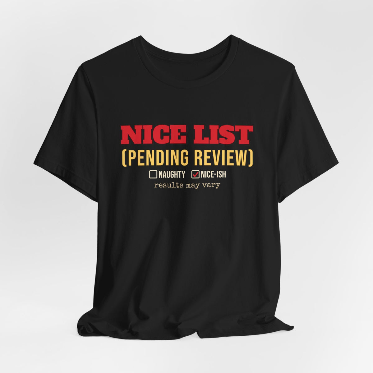 Nice List Pending Review Shirt — Funny Christmas Tee for Adults