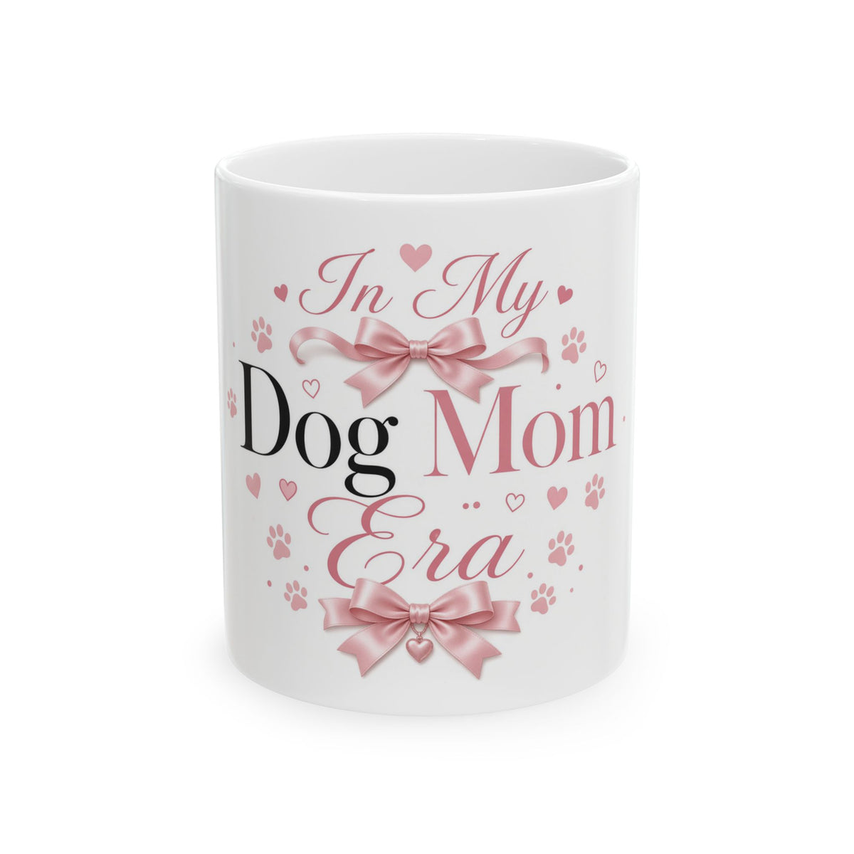 In My Dog Mom Era Mug — Coquette Bow Dog Mom Coffee Mug 11oz