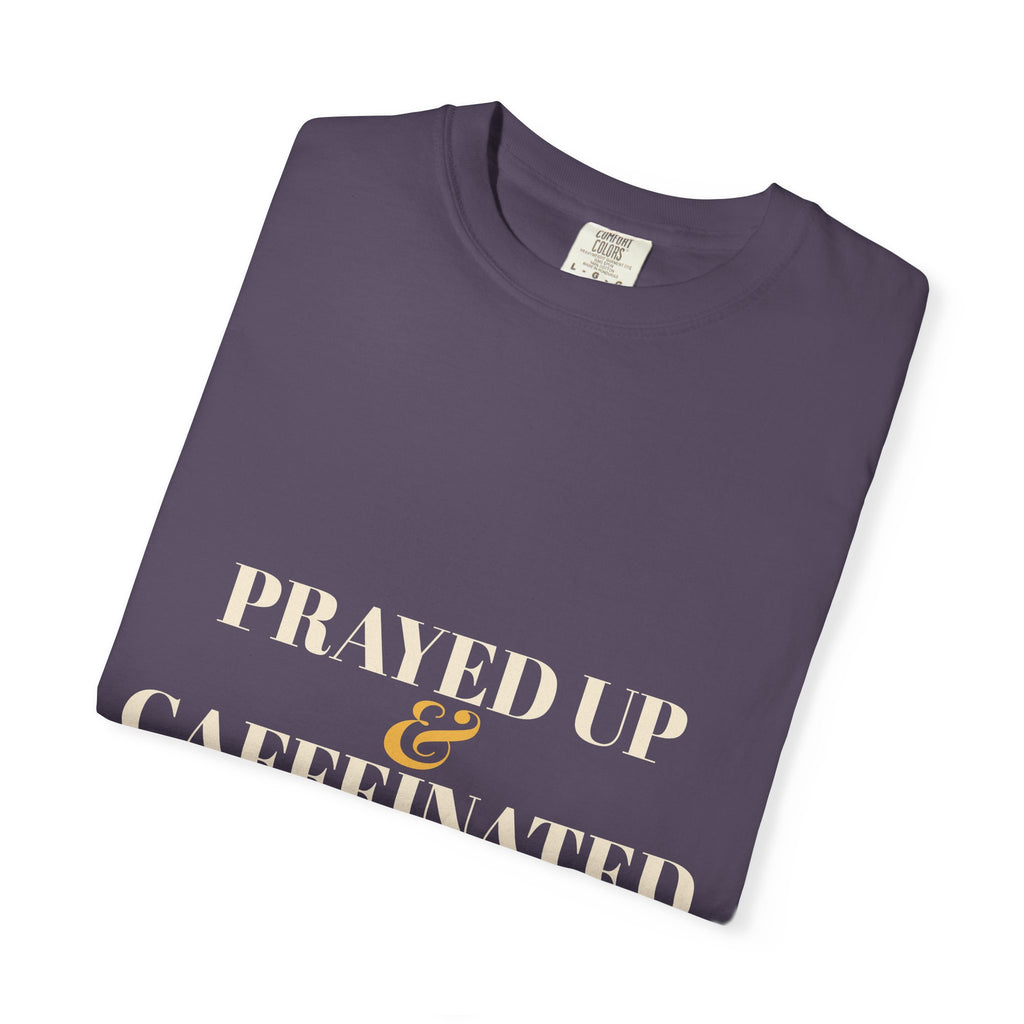 Prayed Up & Caffeinated Shirt — Funny Christian Coffee Tee