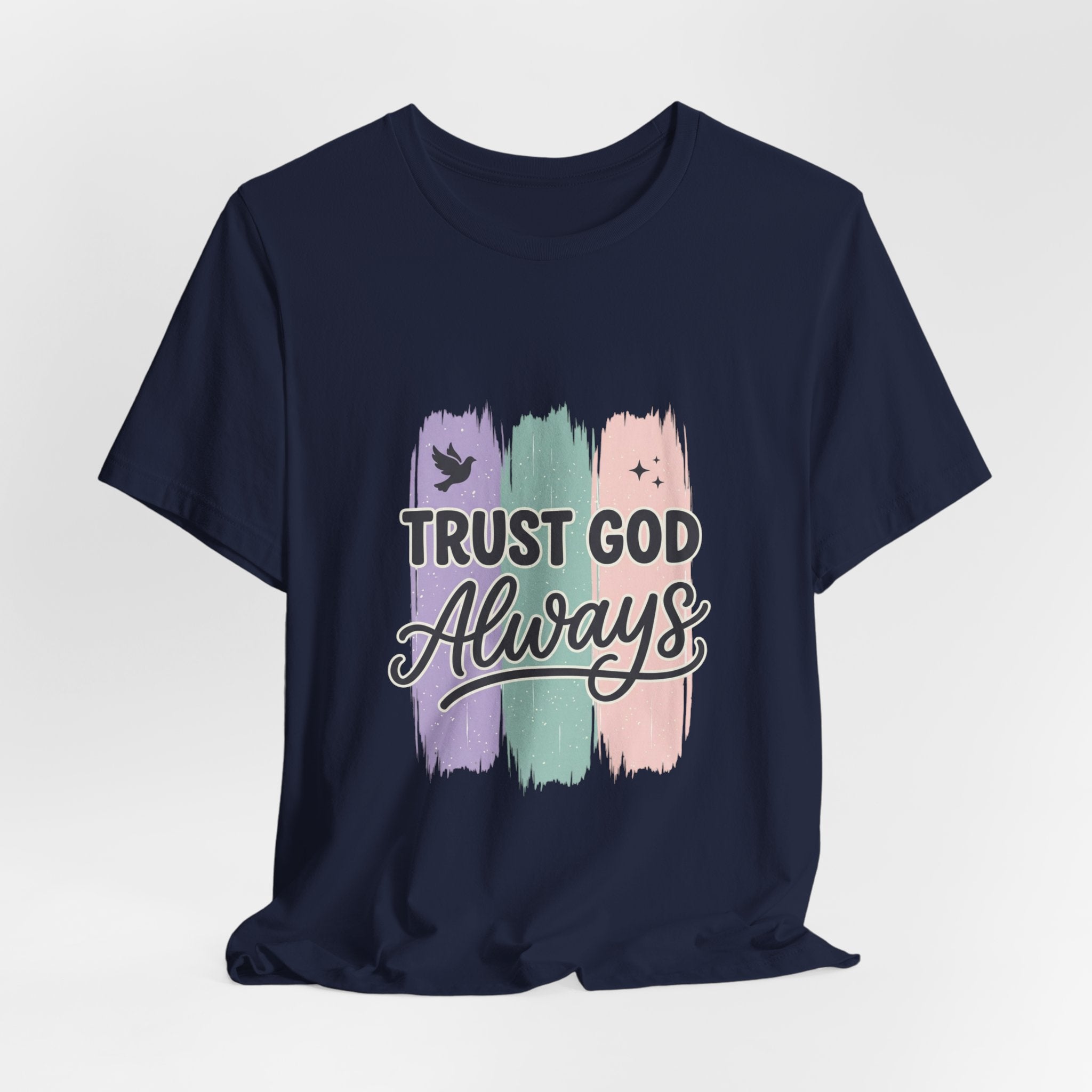 Trust God Always Tee | Christian faith tee, rainbow brushstroke scripture