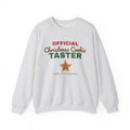 Official Christmas Cookie Taster Sweatshirt — Funny Holiday Baking Crewneck
