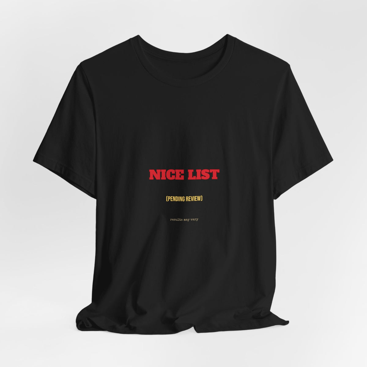 Nice List Pending Review Shirt — Funny Christmas Tee for Adults