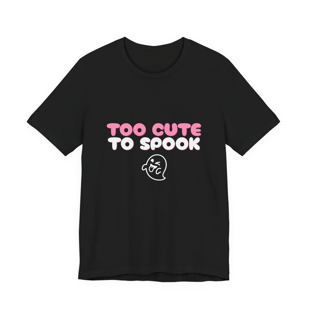 Too Cute to Spook Shirt — Funny Pink Halloween Ghost Tee
