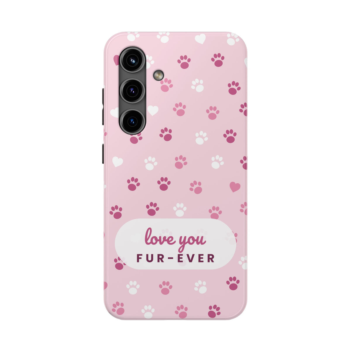 Paw Print Phone Case — Love You Fur-Ever Pink Tough Case for iPhone & Samsung