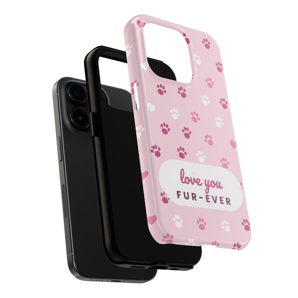 Paw Print Phone Case — Love You Fur-Ever Pink Tough Case for iPhone & Samsung