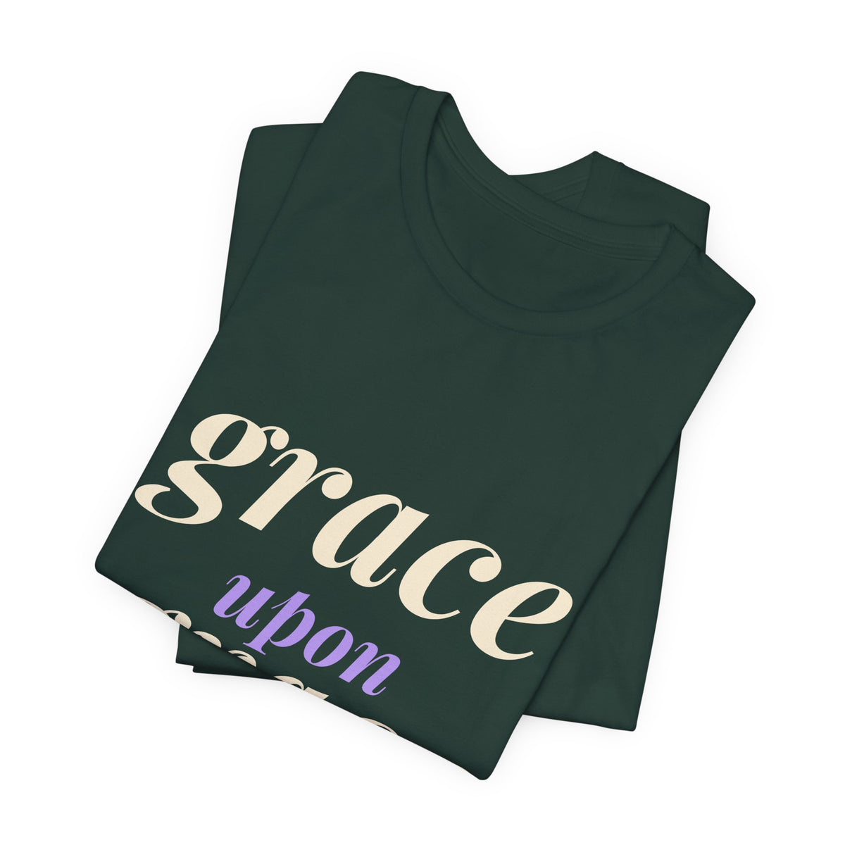Grace Upon Grace Shirt — Christian John 1:16 Faith Tee