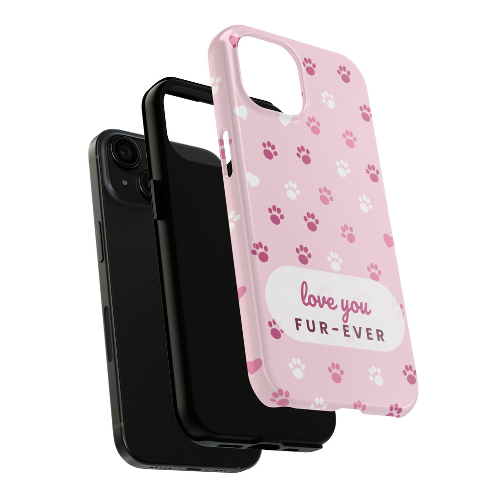 Paw Print Phone Case — Love You Fur-Ever Pink Tough Case for iPhone & Samsung