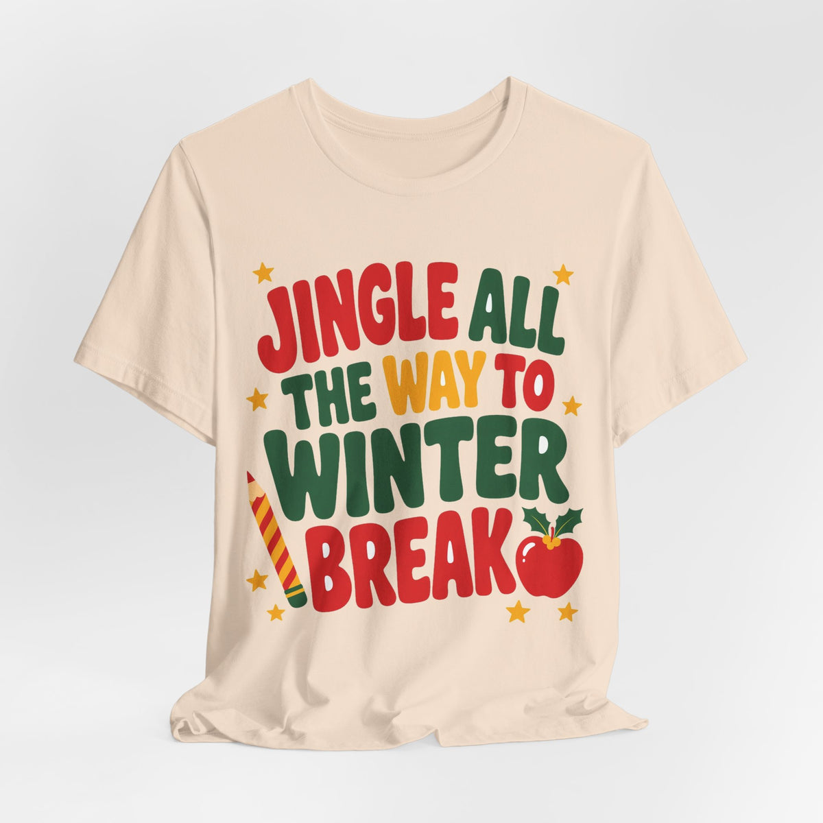Jingle All the Way to Winter Break Shirt — Funny Teacher Christmas Tee