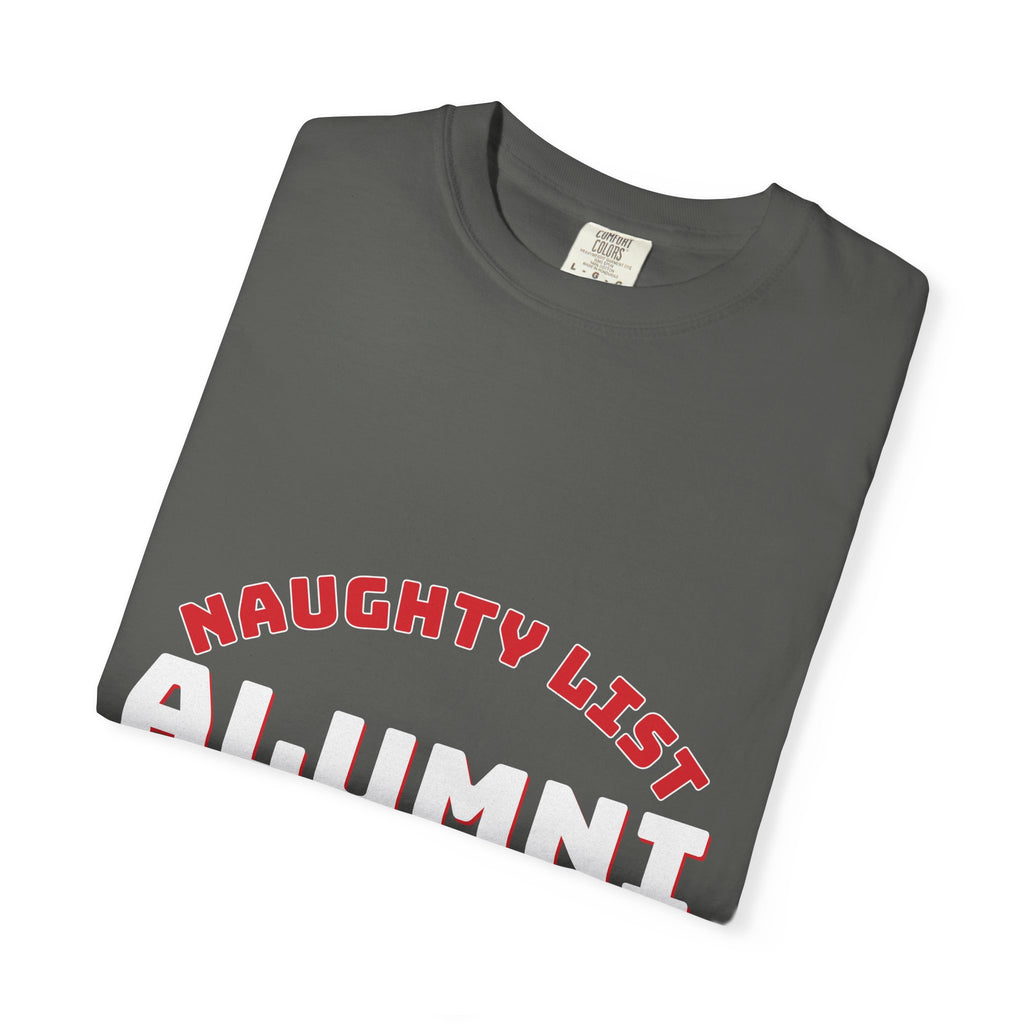 Naughty List Alumni Shirt — Funny Christmas Tee for Adults