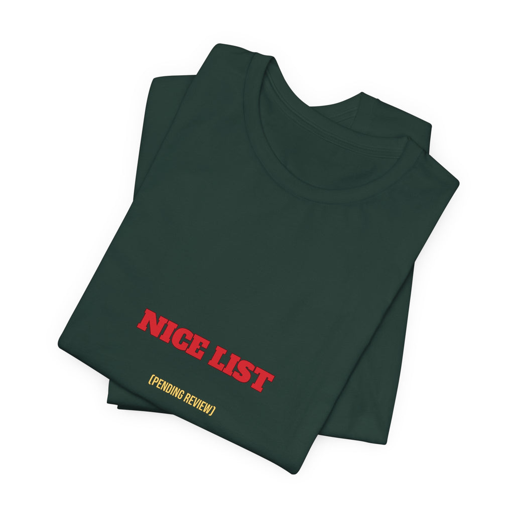 Nice List Pending Review Shirt — Funny Christmas Tee for Adults