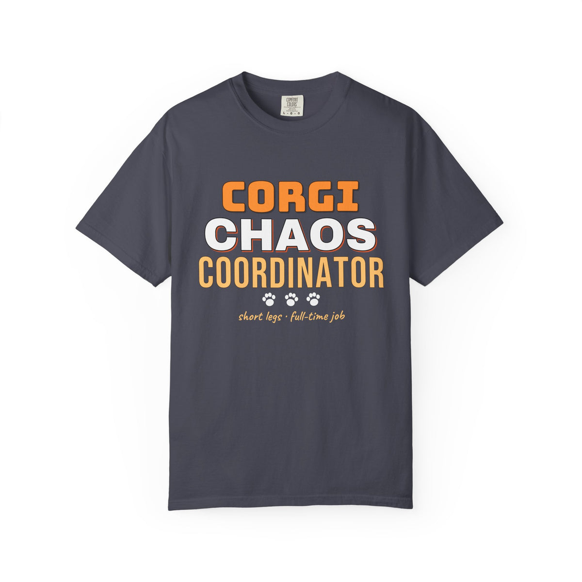 Corgi Chaos Coordinator Shirt — Funny Corgi Mom Dad Dog Tee