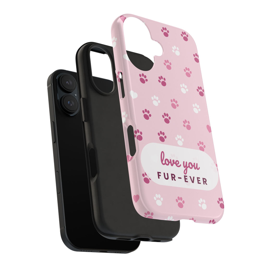 Paw Print Phone Case — Love You Fur-Ever Pink Tough Case for iPhone & Samsung
