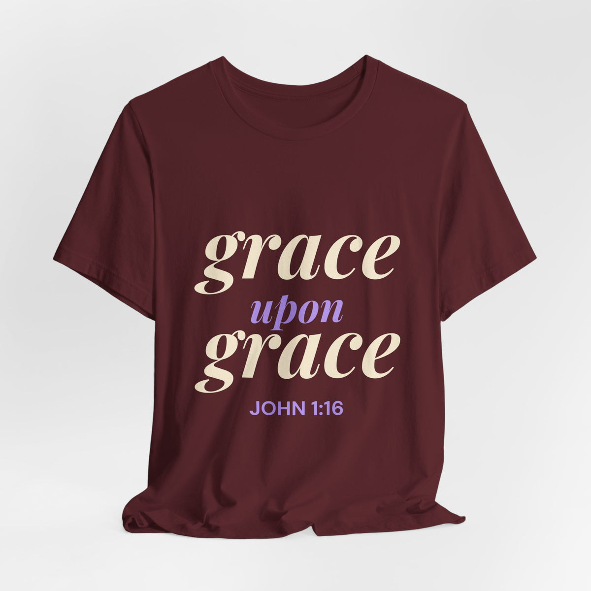 Grace Upon Grace Shirt — Christian John 1:16 Faith Tee